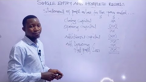 SINGLE ENTRY AND INCOMPLETE RECORDS. ( PART 1 )