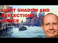 Watercolor painting of light, shadows, and reflections in Venice. Step by step watercolour tutorial.