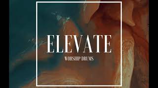 Elevate: Worship Drums Sample Pack