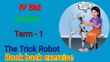 IV std - English || Term - 1 || Lesson -1 || The Trick Robot - Book back exercise