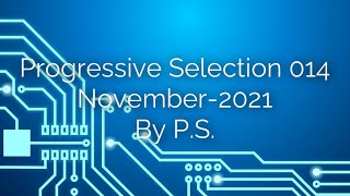 Progressive Selection-014. The Best Of Progressive House  November-2021  Mixed By P.S.