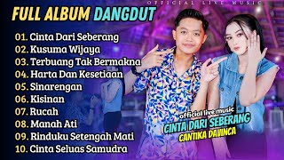 Cantika Davinca ft Putra Angkasa - CINTA DARI SEBERANG - KUSUMA WIJAYA || LAGU DANGDUT KOPLO