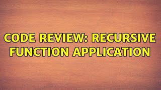 Code Review: Recursive function application Net Worth