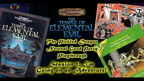 Temple of Elemental Evil NG Playthrough: Session 1