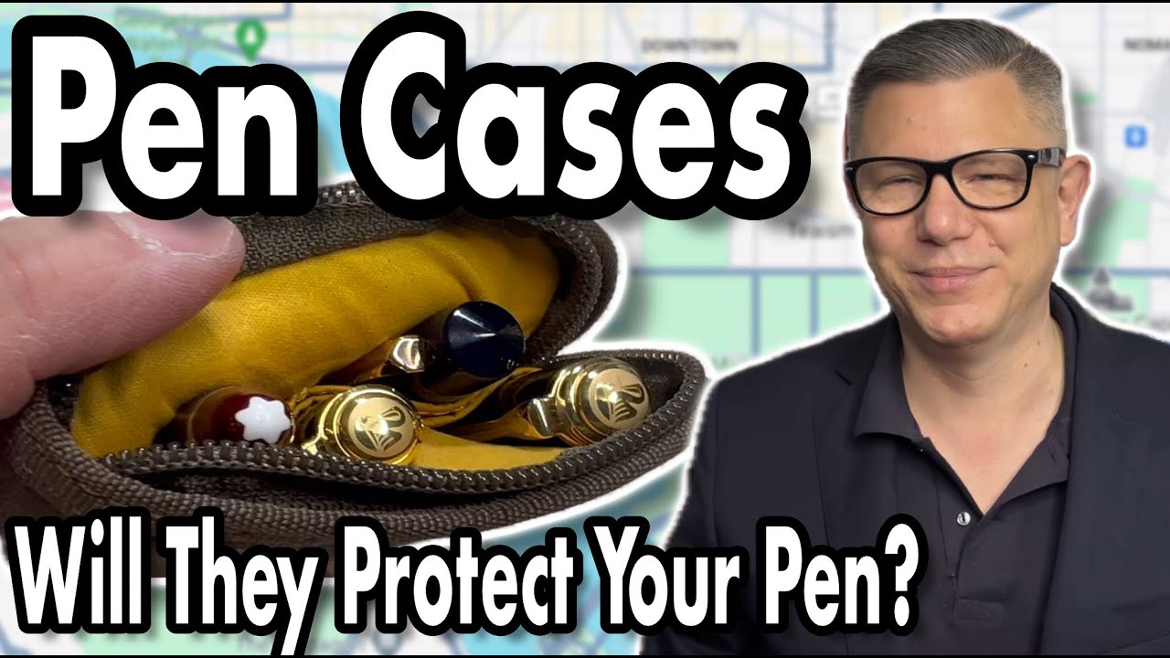 Fountain Pen Cases, Are They Really Any Good?
