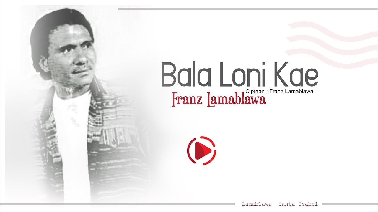Franz Lamablawa - Bala Loni Kae