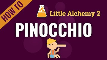 How to make PINOCCHIO in Little Alchemy 2