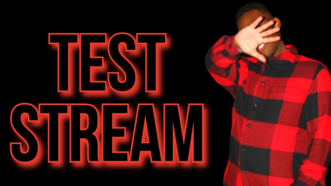 TEST STREAM