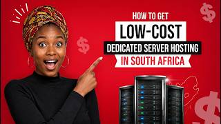 How to Get Low-Cost Dedicated Server Hosting in South Africa