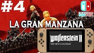 WOLFENSTEIN 2 FOR SWITCH. GAMEPLAY #4 LA GRAN MANZANA