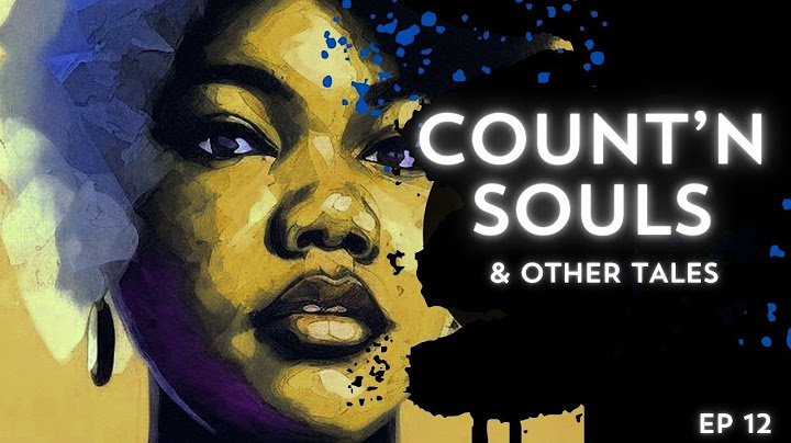 CoCo Conjure  EP 12: Count'n Souls