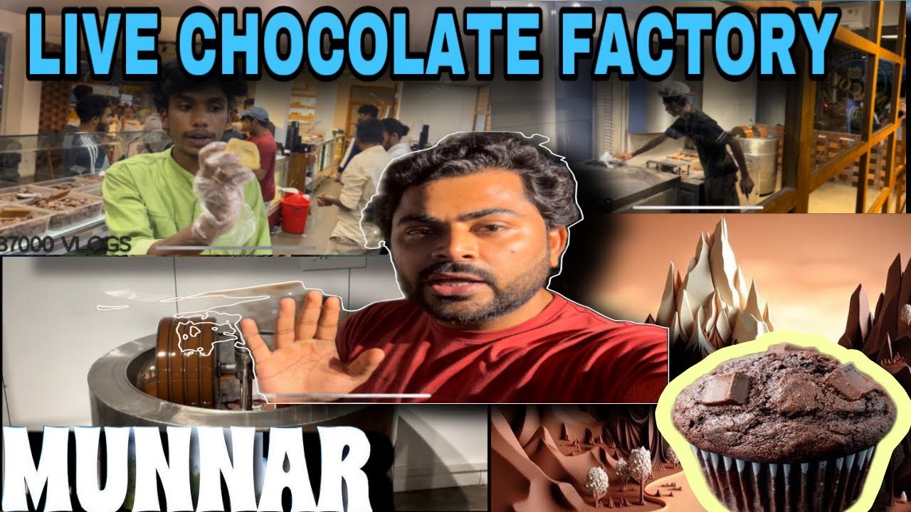 MUNNAR HOME OF CHOCOLATE LIVE CHOCOLATE FACTORY YouTube
