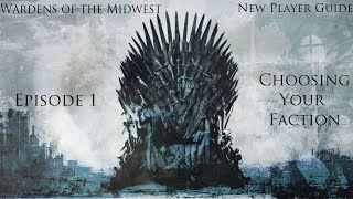 ASOIAF New Player Guide - Choosing a Faction (Ep 1)