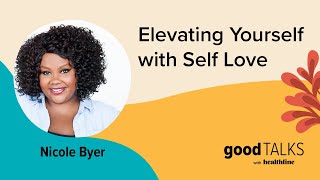 Nicole Byer On Body Positivity Self-Love And Dating Healthline Goodtalks