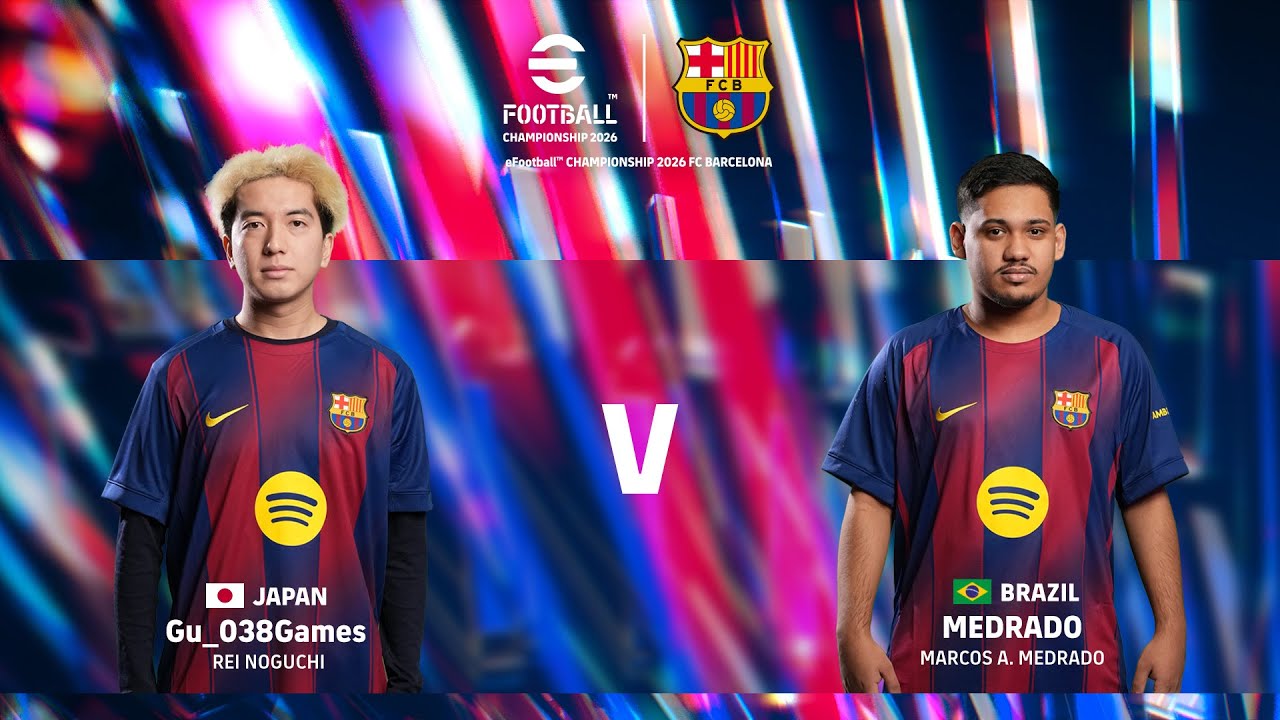 Group Match: Gu_038Games vs MEDRADO | eFootball™ Championship 2026 FC Barcelona Club Finals