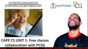 CAPE COMPUTER SCIENCE: Unit 1 with PCSG | Free Computer Science Classes