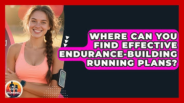 Where Can You Find Effective Endurance-Building Running Plans? - All Sorts Of Running