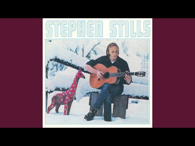 STEPHEN STILLS - OLD TIMES GOOD TIMES