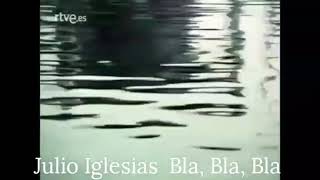Julio Iglesias  Bla, Bla, Bla (Osaka, 1970)