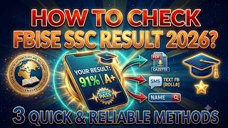 How to Check FBISE Result 2026? | 3 Quick Easy Methods