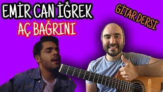 SÜPER ŞARKI! / Emir Can İğrek - Aç Bağrını (Gitar Dersi) Cover Resimi