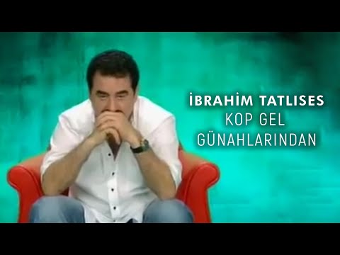 İbrahim Tatlıses - Kop Gel Günahlarından (Official Video)
