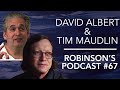 David albert  tim maudlin the philosophical foundations of quantum theory  robinsons podcast 67