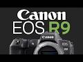 Canon EOS R9 - Forgot Canon EOS R7 II | Best Flagship From Canon!