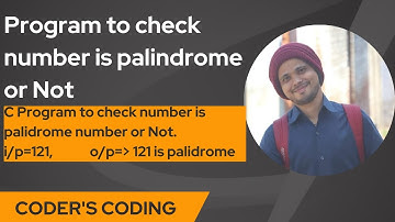 C Program to Check whether a Number is Palindrome or Not| Reverse a Number in C| Coder