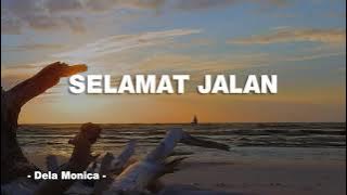 SELAMAT JALAN - TIPE X - DELLA MONICA - Vidio Lirik