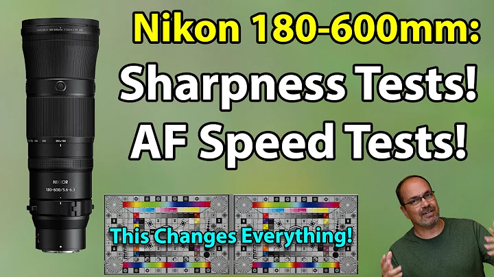 Nikon 180-600mm Sharpness And AF Speed Tests!