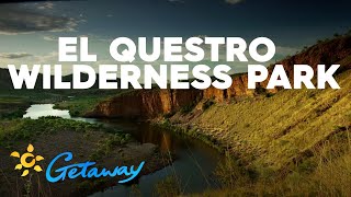 Scenic Australia (Part 4) El Questro Wilderness Park | Getaway 2020