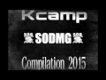 Sodmg compilation 2015   lil bop   hoos 100   kcamp   l a m   fascine