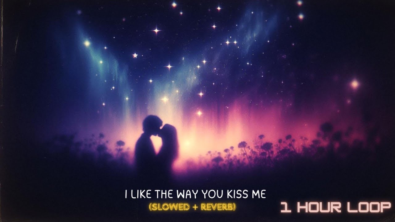 Artemas - I Like The Way You Kiss Me || (21x Slowed & Reverbed = 1 Hour Loop) || (Best Loop Music) Artemas - I Like The Way You Kiss Me || (21x Slowed & Reverbed = 1 Hour Loop) || (Best Loop Music)