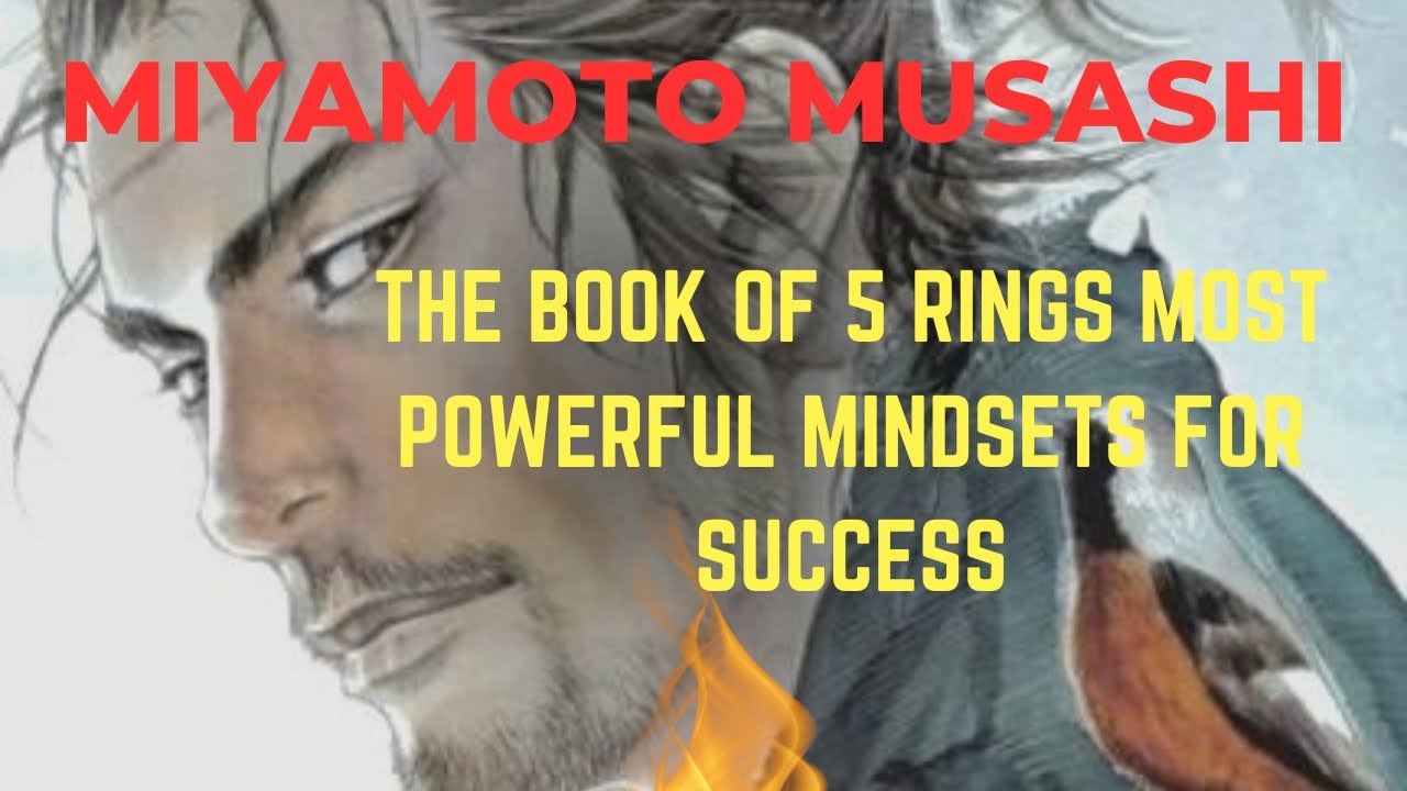 Miyamoto Musashi: The book of 5 Rings’ most powerful mindets (Master