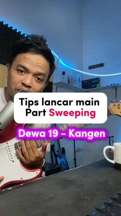 Tips lancar part sweeping lagu kangen (Dewa 19) #belajargitar #learningguitar #shorts