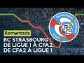 Rc strasbourg  10 saisons 8 divisions  remontada pisode 10
