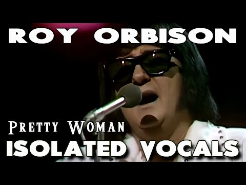 Roy Orbison - Pretty Woman - Isolated Vocals - With Singing Lesson  - And Singing Tutorial