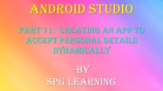 #androidstudio Android Studio | Part 11 | Personal profile creation using GUI components dynamically