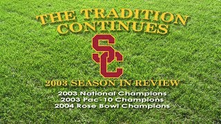 2003 USC Football - The Tradition Continues