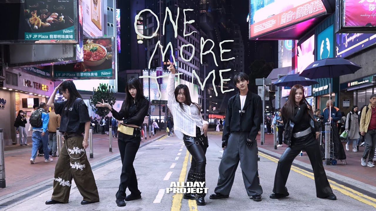 [KPOP IN PUBLIC | ONETAKE] ALLDAY PROJECT - ONE MORE TIME dance cover by CHOCOMINT HK