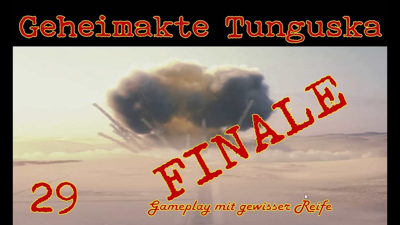 GEHEIMAKTE TUNGUSKA #29 - Der große Knall! FINALE [Full HD] ▶ Let's Play camera iphone 8 plus apk