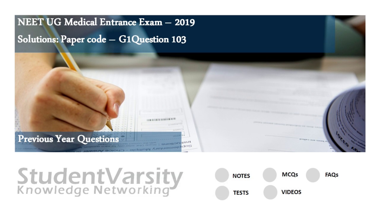 NEET 2019 Code G1 Q103
