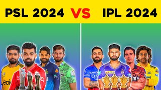 IPL 2024 VS PSL 2024 Comparison | IPL VS PSL