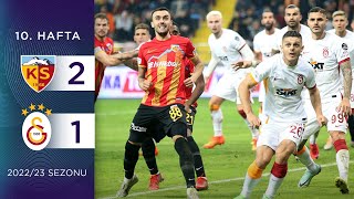 Yukatel Kayserispor (2-1) Galatasaray | 10. Hafta - 2022/23