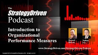 StrategyDriven Podcast Episode 5 – Introduction to Organizational Performance Measures