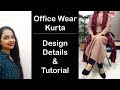 One Kurta For All Seasons| Design And Fabric Details| Neckline Tutorial