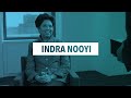 Conversations with: Indra Nooyi