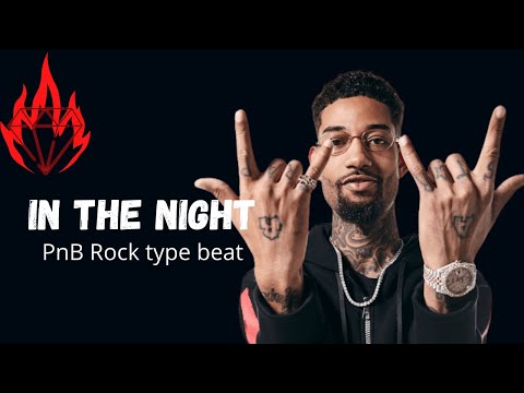 In The Night | pnb rock R&B type beat