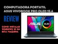 PORTATIL ASUS VIVOBOOK PRO OLED 15,6  REVIEW SUPER ACTUALIZACION DE MEMORIA Y DISCO